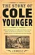 Story of Cole Younger: By Himself (Borealis Books)