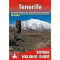 Tenerife: The 70 finest walks on the coast and in the mountains  - Rother Walking Guide