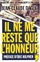 Il ne me reste que l'honneur