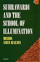 Suhrawardi and the School of Illumination (Curzon Sufi Series)