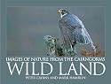 Wild Land: A Photographic Journey Through the Cairngorms
