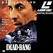 Search : Dead-Bang [Laserdisc]