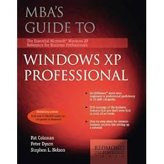 MBA's Guide to Windows Xp Professional (Mba Guides)