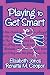 Playing to Get Smart (Early Childhood Education Series (Teachers College Pr))