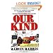 Our Kind: Who We Are, Where We Came From, Where We Are Going