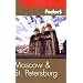 Fodor's Moscow and St. Petersburg, 6th Edition (Fodor's Gold Guides)