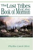 The Lost Tribes of the Book of Mormon