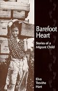 Barefoot Heart: Stories of a Migrant Child