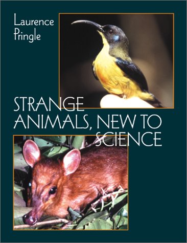 Strange Animals, New to Science [Hardcover]
