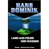 Land aus Feuer und Wasservon "Dominik Hans"