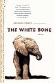 The White Bone: A Novel