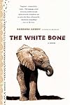 The White Bone: A Novel
