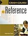 Crash Course in Reference (Crash Course)