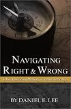 Navigating Right and Wrong: Ethical Decision Making in a Pluralistic Age