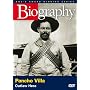 Biography - Pancho Villa: Outlaw Hero