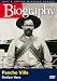 Search : Biography - Pancho Villa: Outlaw Hero