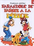 Les D�blok, tome 5 : Farandole de farces � la D�blok