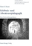 Produkt-Bild: Erlebnis- und Abenteuerp&auml;dagogik: Eine Entwicklungsskizze
