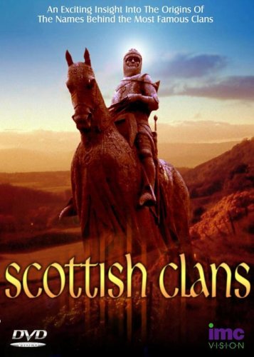 Scottish Clans An Exciting Insight To The Origins Of The Names Behind The Most Famous Clans