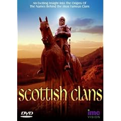 Scottish Clans - An Exciting Insight To The Origins Of The Names Behind The Most Famous Clans