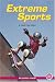 Extreme Sports: A Chapter Book (True Tales: Sports)