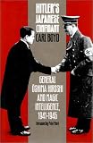 Hitler s Japanese Confidant: General Oshima Hiroshi and Magic Intelligence, 1941-1945