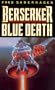 Berserker Blue Death: Library Edition (Berserker Series)