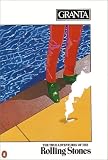 Granta 12: The True Adventured of the Rolling Stones