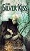 The Silver Kiss by Annette Curtis Klause ISBN 0440213460