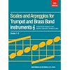 Scales and Arpeggios for Trumpet and Brass Band Instruments, Treble Clef, Grades 1-8 (ABRSM Scales & Arpeggios)