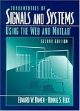 Fundamentals of Signals and Systems Using the Web and MATLAB (2nd Edition)