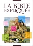 La Bible Expliqu�e - Edition avec les deut�rocanoniques