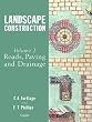 Landscape Construction: Roads, Paving and Drainage (v. 2)