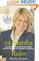 The Martha Rules: 10 Essentials for Achieving Success as You Start, Build, or Manage a Business (Random House Large Print)