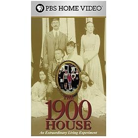 The 1900 House:  An Extraordinary Living Experiment [VHS]
