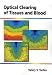 Book Optical Clearing of Tissues and Blood (SPIE Press Monograph Vol. PM154) (Press Monograph)