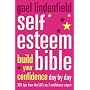 Gael Lindenfield's Self-esteem Bible: Build Your Confidence Day by Day