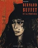 Revue Editions Palantines  / Bernard Buffet et la Provence