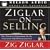 Ziglar on Selling: The Ultimate Handbook for the Complete Sales Professional