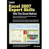 Learn Excel 2007 Expert Skills with The Smart Method: Courseware Tutorial teaching Advanced Techniques