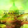 Alma Mater: Featuring The Voice of Pope Benedict XVI