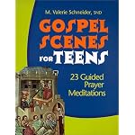 Gospel Scenes for Teens: 23 Guided Prayer Meditations book cover