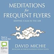 Meditations for Frequent Flyers | [David Michie]