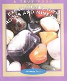 Experiments With Rocks and Minerals (True Books: Science Experiments)