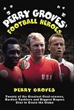 Perry Groves' Football Heroes