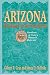 Arizona: Heartland of the Southwest : A Handbook of History Research Materials