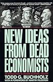 New Ideas from Dead Economists: Revised Edition