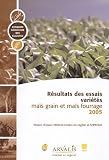 R�sultats des essais vari�t�s ma�s grain et ma�s fourrage