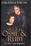 With Ossie and Ruby: In This Life Together