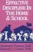 Effective Discipline in the Home and School